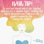 Hair Tip – Keep Your Hair Hydrated to Stop Hair Webbing!